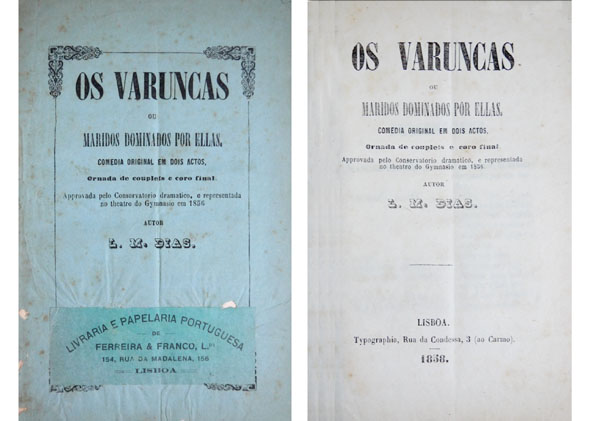 Os Varungas ou Maridos dominados por ellas. Comedia original em …