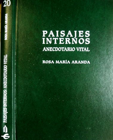 Paisajes internos. Anecdotario vital.