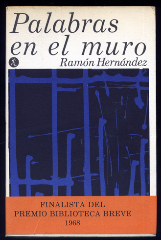 Palabras en el muro. Novela.