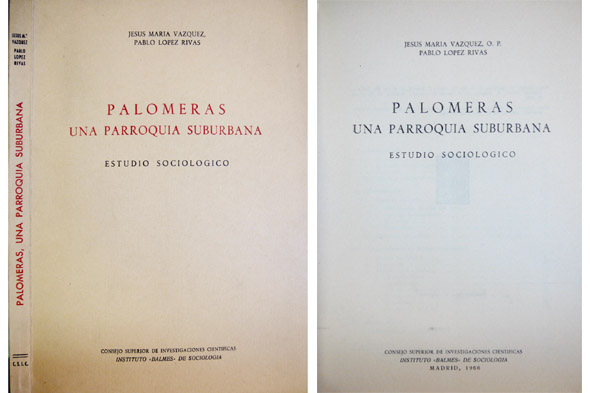 Palomeras, una parroquia suburbana. Estudio sociológico.