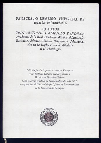 Panacea, o Remedio Universal de todas las enfermedades. Edición facsímil …