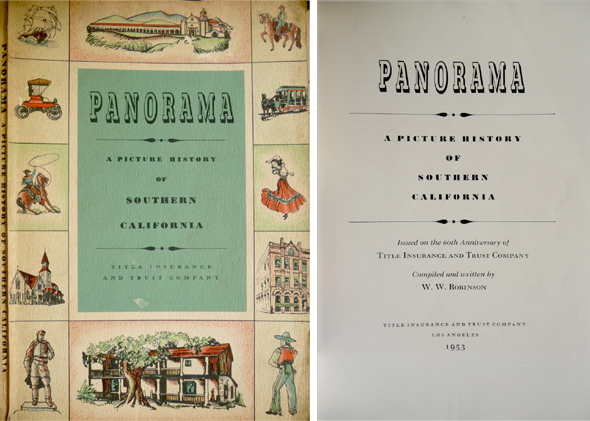Panorama. A Pictural History of Southern California. Issued on the …