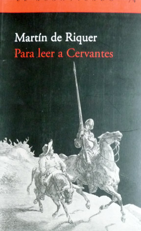 Para leer a Cervantes.