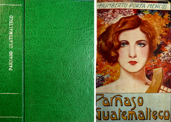 Parnaso Guatemalteco (1750-1930). Con notas biográficas y bibliográficas. Segunda edición, …