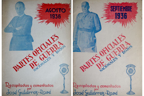 Partes Oficiales de Guerra. Nacionales y Rojos. Agosto y Septiembre …