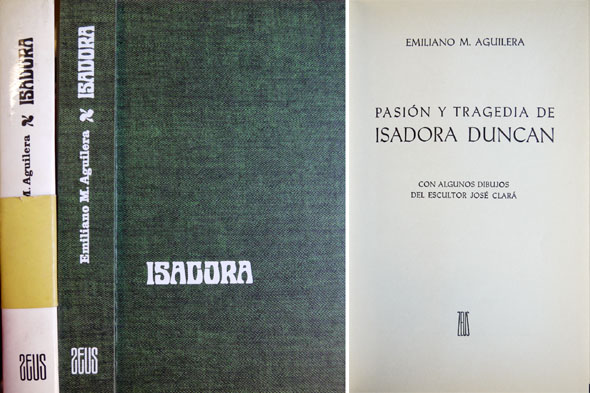 Pasión y tragedia de Isadora Duncan.