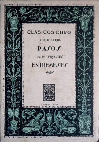 Pasos. (y) Entremeses. Edición, estudio y notas de José Manuel …