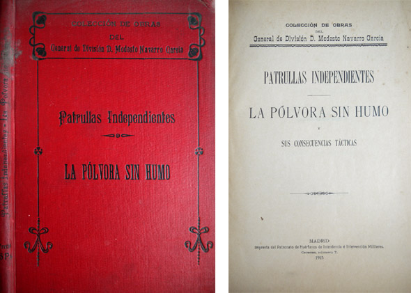 Patrullas Independientes. Táctica nueva impuesta por las armas de largo …