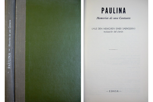 Paulina. Memorias de una Cantante. (Aus den Memorien einer Saengerin). …