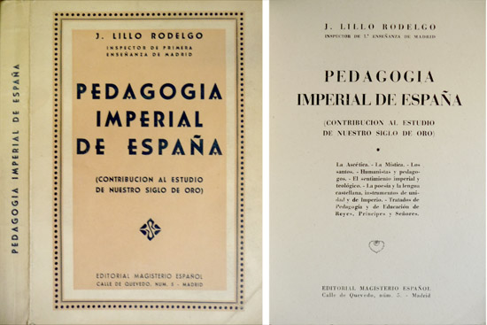 Pedagogía Imperial de España. Contribución al estudio de nuestro Siglo …