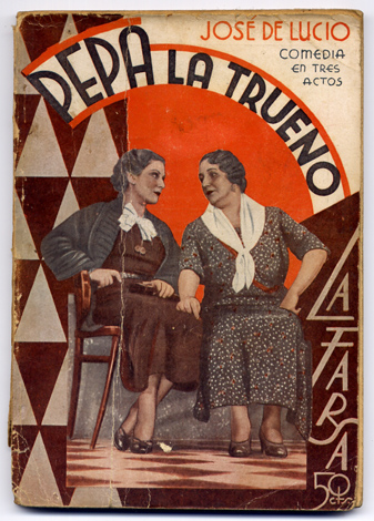 Pepa la Trueno. Comedia en tres actos.