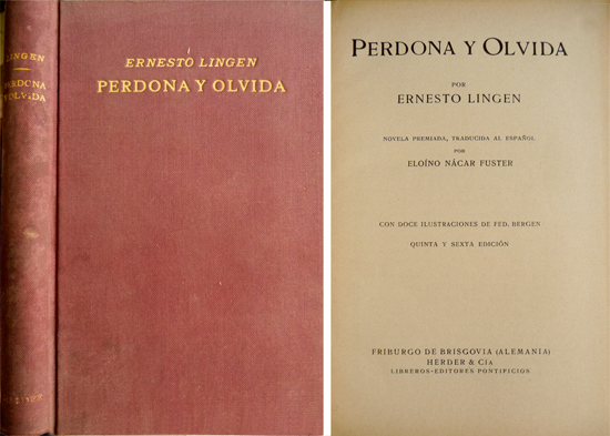 Perdona y olvida. Novela. Traducida al español por Eloíno Nácar …