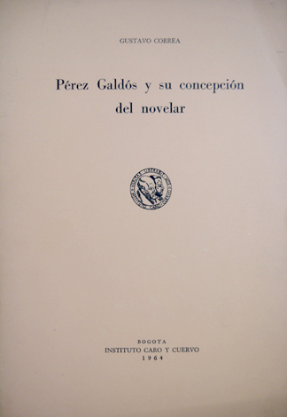Pérez Galdós y su concepción del novelar.