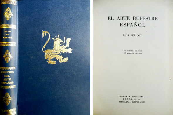 Pericot, Luis: El Arte Rupestre Español.; Juan Maluquer de Motes: …