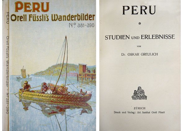 Peru. Studien und Erlebnisse.