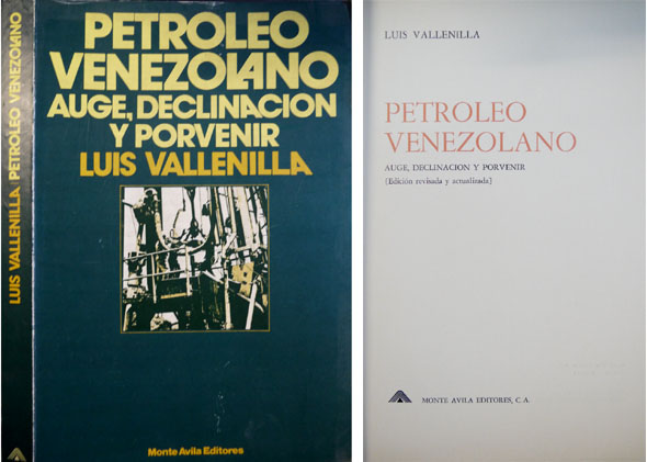 Petróleo Venezolano. Auge, declinación y porvenir. Edición revisada y actualizada.