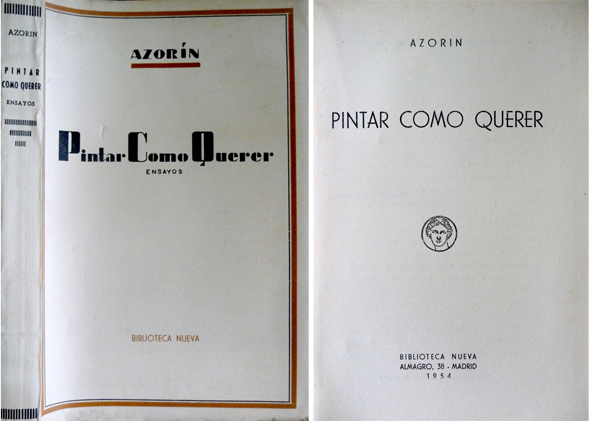 Pintar como querer. Ensayos. Edición recogida y ordenada por José …