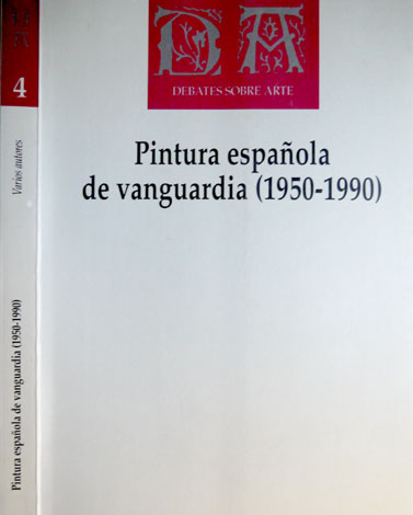 Pintura Española de Vanguardia (1950-1990). Conferencias con motivo de las …