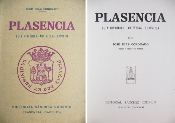 Plasencia. Guía histórico - artística - turística.