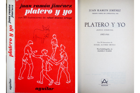 Platero y Yo. (Elegia andaluza) 1907-1916. Nota bibliográfica de Manolo …
