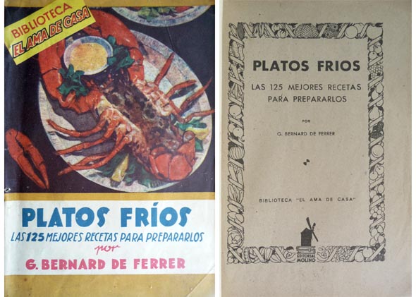 Platos Frios. Las 125 mejores recetas para prepararlos.