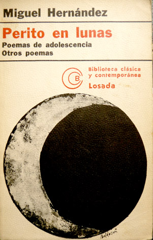 Poemas de adolescencia. Perito en lunas. Otros poemas.