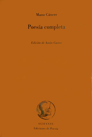 Poesía completa. Edición de Antón Castro.