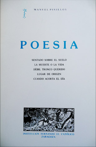 Poesía. [Sentado sobre el suelo. La muerte o la vida. …