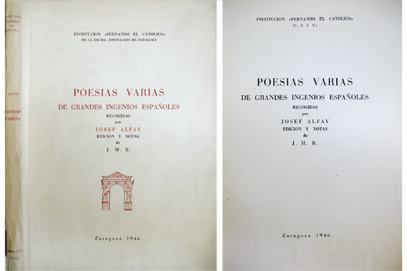 Poesías Varias de Grandes Ingenios Españoles, recogidas por Josef Alfay …