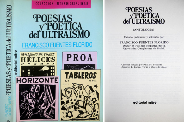 Poesías y poética del Ultraismo. Antología. Estudio preliminar y selección …