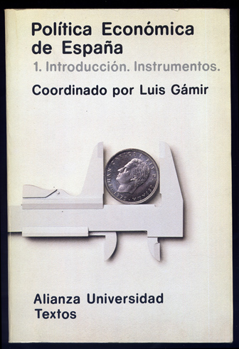 Política Económica de España. Prólogo de Enrique Fuentes Quintana.