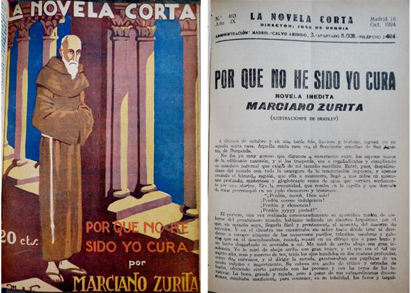 Por que no he sido yo cura. Novela.