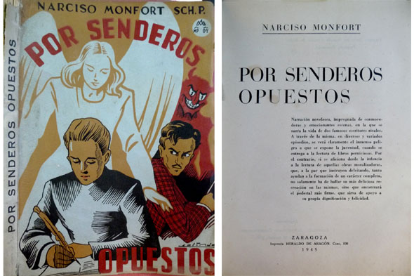 Por senderos opuestos.