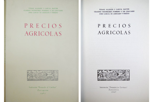 Precios agrícolas. Prólogo de Juan Manuel Juste Trullén.