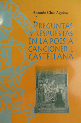 Preguntas y respuestas en la poesía cancioneril castellana.