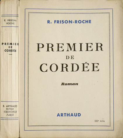 Premier de cordée. Roman.