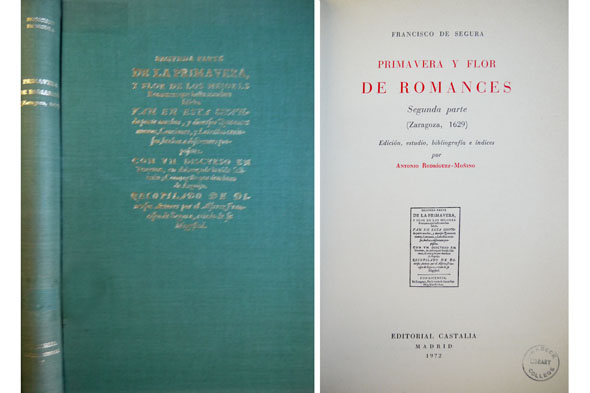 Primavera y Flor de Romances. Segunda Parte [Zaragoza, 1628]. Edición, …