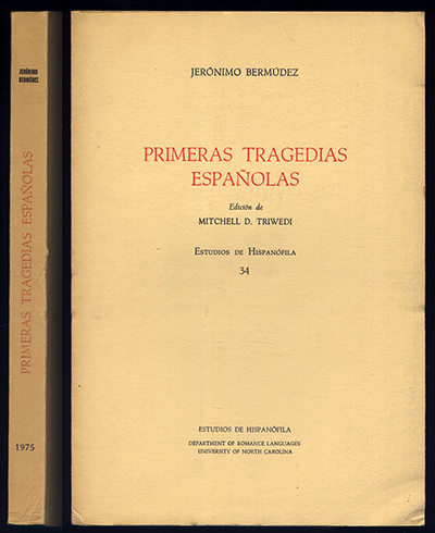 Primeras tragedias españolas. [Nise lastimosa.Nise laureada]. Edición de Mitchell D. …