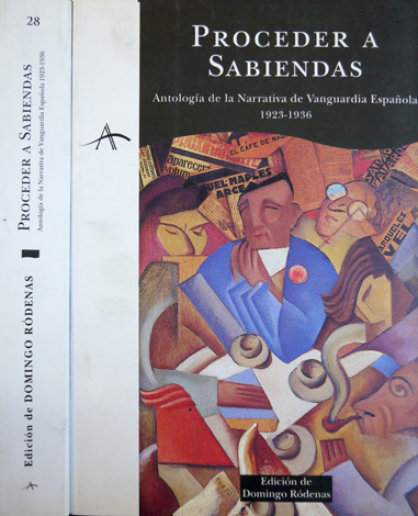 Proceder a Sabiendas. Antología de la Narrativa de Vanguardia Española, …