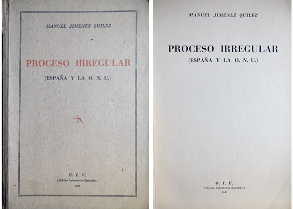 Proceso irregular. España y la O.N.U.