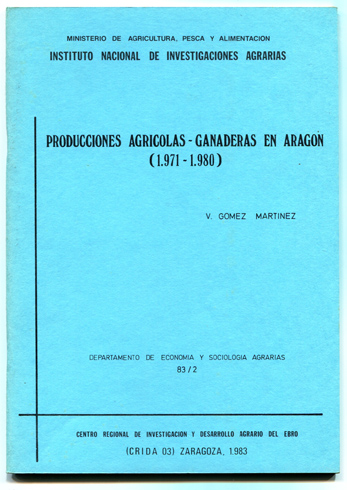 Producciones agrícolas - ganaderas en Aragón (1971 - 1980).