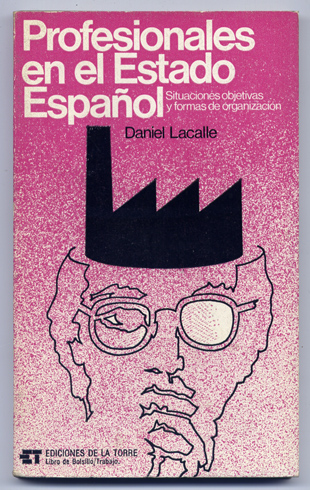 Profesionales en el Estado Español. Situaciones objetivas y formas de …