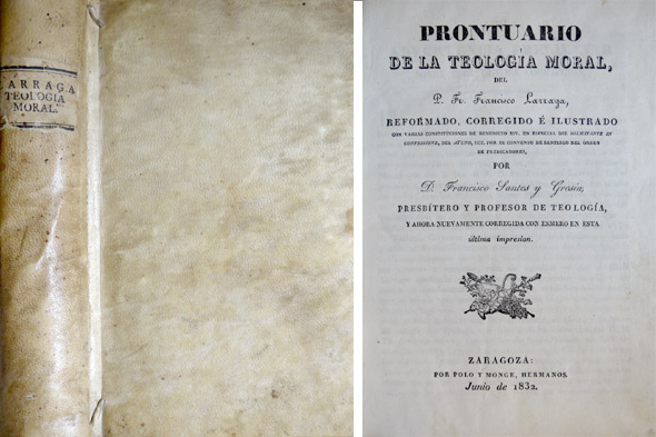 Prontuario de la Teología Moral. Reformado, corregido e ilustrado con …