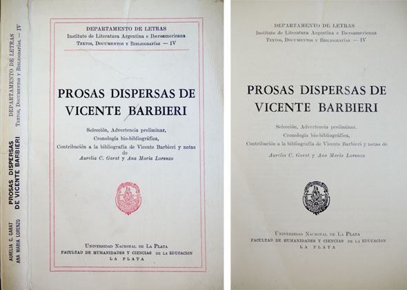 Prosas dispersas. Selección, advertencia preliminar, cronología bio-bibliogáfica y notas de …