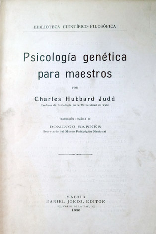 Psicología genética para maestros. Traducción española de Domingo Barnés.