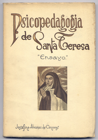 Psicopedagogía de Santa Teresa. Ensayo. Prólogo de Baldomero Jiménez Duque.