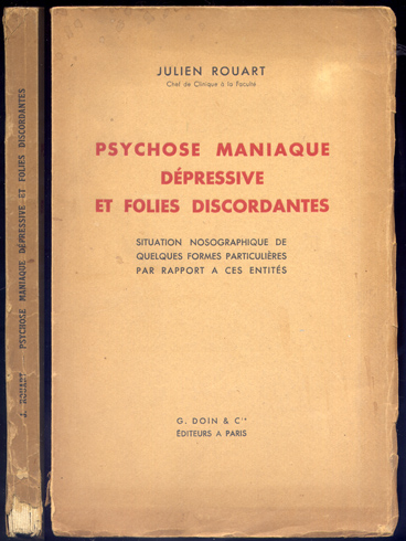 Psychose maniaque dépressive et follies discordantes. Situation nosographique de quelques …