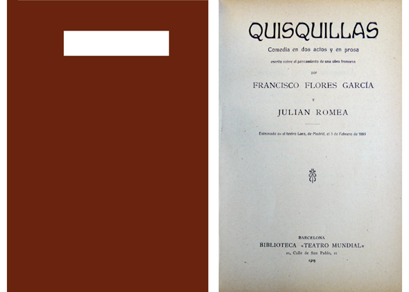 Quisquillas. Comedia en dos actos y en prosa, escrita sobre …