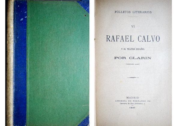 Rafael Calvo [Rafael Calvo Revilla, 1842-1888] y el teatro español. …