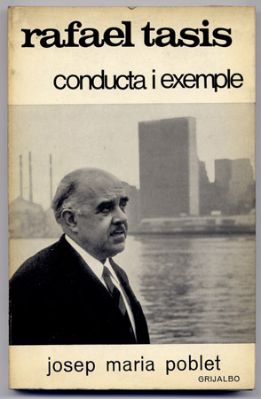 Rafael Tasis. Conducta i exemple.
